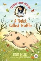 A Piglet Called Truffle