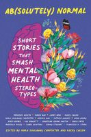 Ab(solutely) Normal: Short Stories That Smash Mental Health Stereotypes