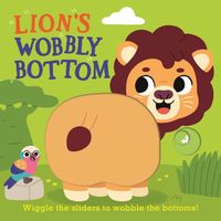 Lion's Wobbly Bottom