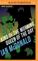 King of the Morning, Queen of the Day
