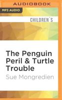 The Penguin Peril & Turtle Trouble