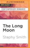 Cover of The Long Moon by Stephy Smith