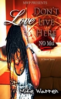 Love Don't Live Here No Mo