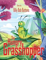 Cover of The Hungry Grasshopper by Billy Bob Buttons