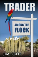 Cover of Trader Among the Flock by Jim Dreis