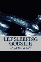 Cover of Let Sleeping Gods Lie by Dianne F. Gray