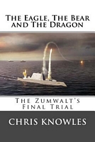 Cover of The Eagle, the Bear and the Dragon by Chris Knowles