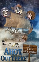 Ahoy, Out There!