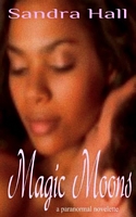 Cover of Magic Moons by Sandra Hall