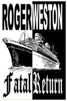 Cover of Fatal Return by Roger Weston