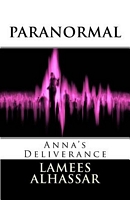 Paranormal Anna's Deliverance