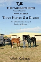 Three Horses and a Dream: Nora Tagger