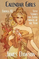 Cover of Erotica 112: Calendar Girls by James Dawson