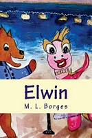 Cover of Elwin by M.L. Borges