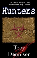 Cover of Hunters by Troy Dennison