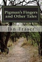 Pigman's Fingers and Other Tales