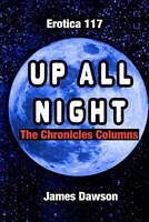 Cover of Erotica 117: Up All Night by James Dawson