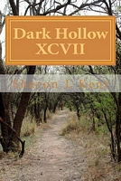 Cover of Dark Hollow XCVII by Sharon L. Kent