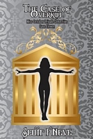 Cover of The Case of Overkill by Scott F. Neve