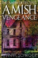 The Amish Detective Amish Vengeance