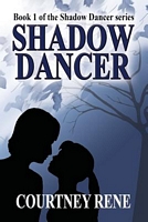 Cover of Shadow Dancer by Courtney Rene