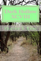 Cover of Dark Hollow XCVIII by Sharon L. Kent