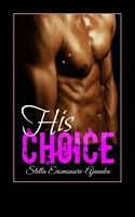 Cover of His Choice by Stella Eromonsere-Ajanaku
