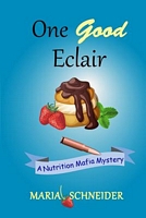 Cover of One Good Eclair by Maria E. Schneider