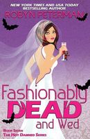 Fashionably Dead and Wed