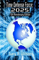 Cover of Time Defense Force 5th Anniversary by Gary A. Wilson
