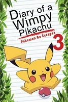 Pokemon Go: Diary of a Wimpy Pikachu 3: Pokemon Go Escapee