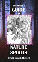 Cover of The Hiker's Guide to Nature Spirits by Alexei Maxim Russell