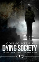 Cover of Coping with a Dying Society by J.I. Q