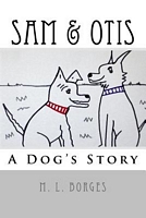 Cover of Sam & Otis by M.L. Borges