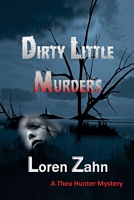 Cover of Dirty Little Murders by Loren Zahn