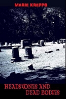 Headstones and Dead Bodies