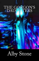 Cover of The Gorgon's Daughters by Alby Stone