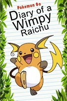 Diary of a Wimpy Raichu