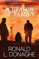 Cover of A Season of Family by Ronald L. Donaghe