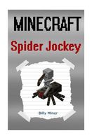 Story about a Minecraft Spider Jockey