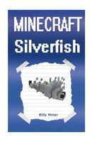 Diary of a Minecraft Silverfish