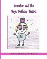 Screecher and the Magic Birthday Glasses