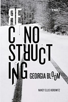 Cover of Reconstructing Georgia Bloom by Nancy Ellis Horowitz