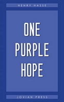 Cover of One Purple Hope by Henry Hasse
