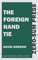 The Foreign Hand Tie