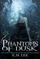 Phantoms of Dusk