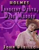 Innocent Death, Dire Murder