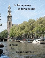 Cover of In for a Penny . . . in for a Pound by Dean Caldwell