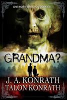 Grandma?: Attack of the Geriatric Zombies!