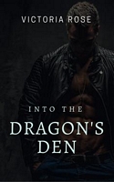 Cover of Into The Dragon's Den by Victoria Rose